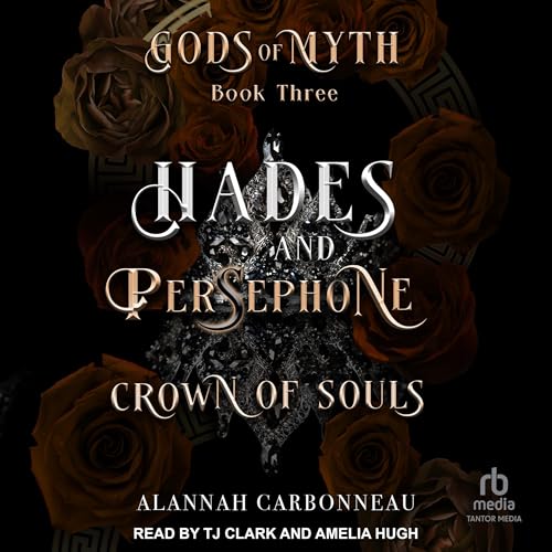 Hades and Persephone: Crown of Souls by Alannah Carbonneau