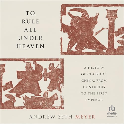 To Rule All Under Heaven by Andrew Seth Meyer