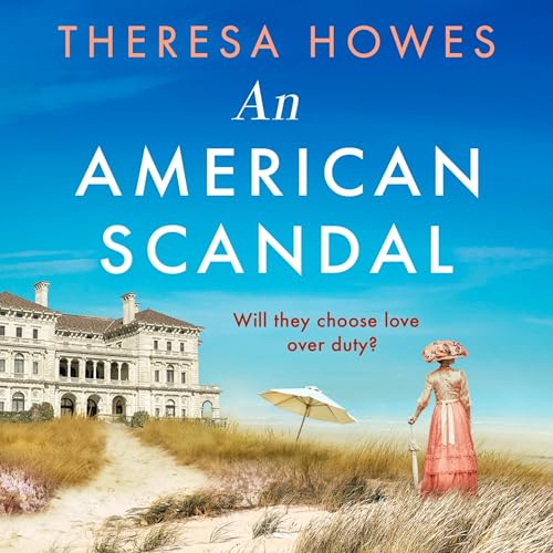 An American Scandal by Theresa Howes