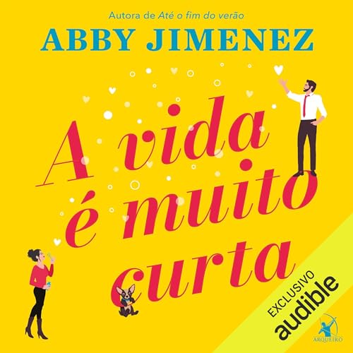 A vida é muito curta