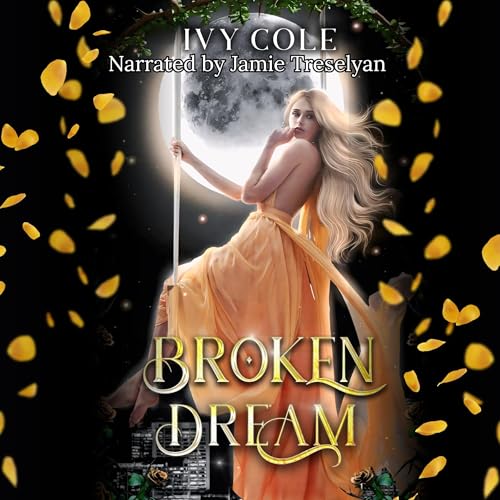 Broken Dream by Ivy Cole