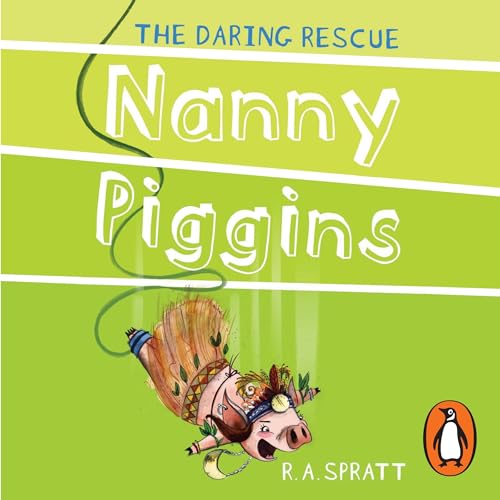 Nanny Piggins and the Daring Rescue 7