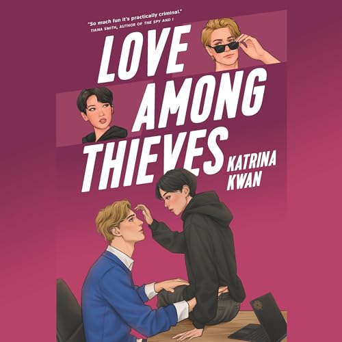 Love Among Thieves by Katrina Kwan
