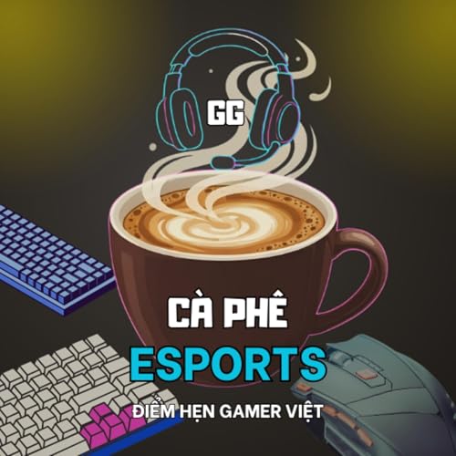 Cà Phê Esports by Cà Phê Esports