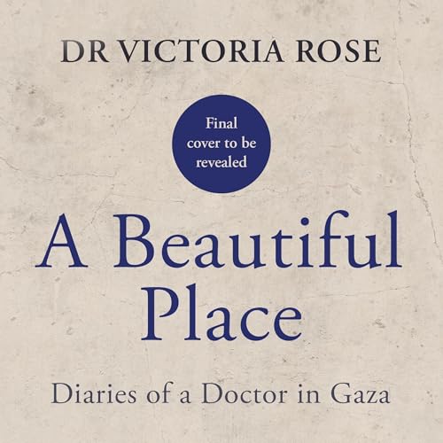 A Beautiful Place by Dr. Victoria Rose