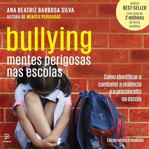 Bullying: mentes perigosas nas escolas