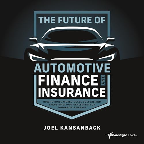 The Future of Automotive Finance and Insurance by Joel Kansanback