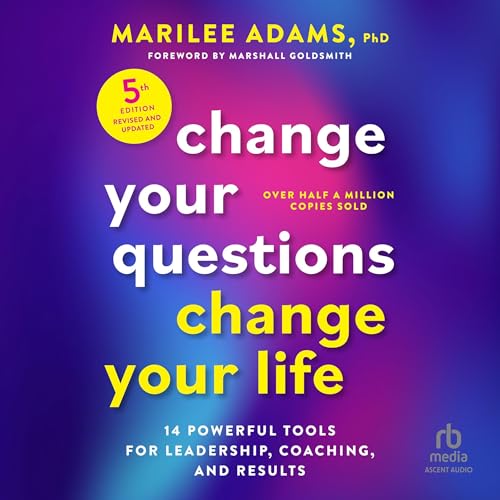 Change Your Questions, Change Your Life, Fifth Edition