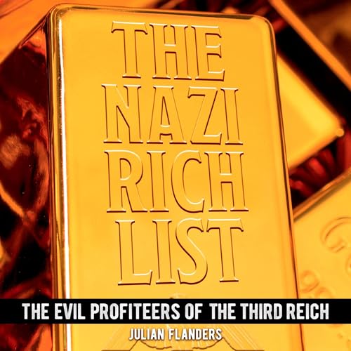 The Nazi Rich List by Julian Flanders
