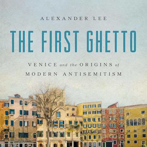 The First Ghetto by Alexander Lee