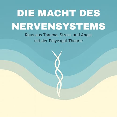 Die Macht des Nervensystems by Robin Döring