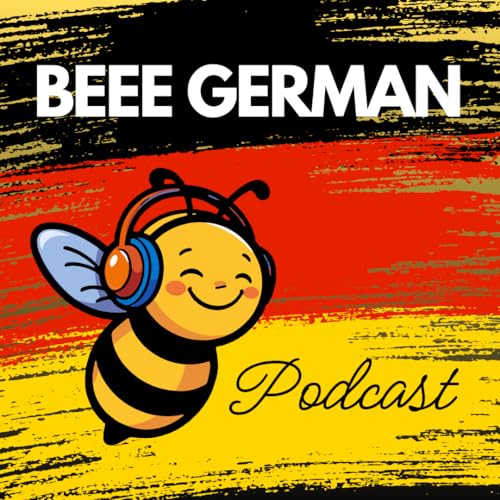 BEEE German – Learn German Naturally & Become Fluent Fast: Brainfriendly, Easy, Efficient & Effective 🐝 by Jacqueline Alexandra Matheis