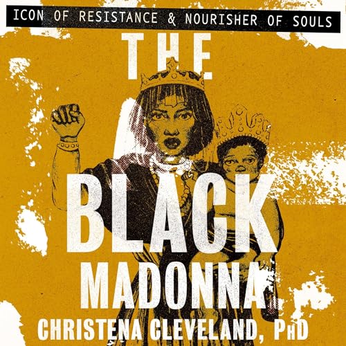 The Black Madonna by Christena Cleveland