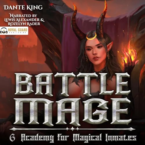 Battle Mage 6: Academy for Magical Inmates