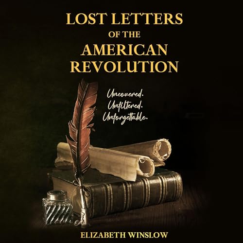 Lost Letters of the American Revolution