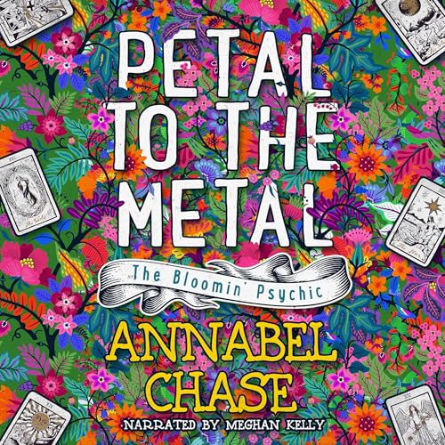 Petal to the Metal by Annabel Chase