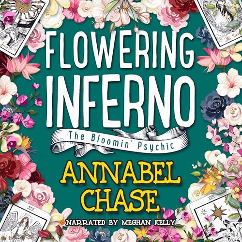 Flowering Inferno by Annabel Chase