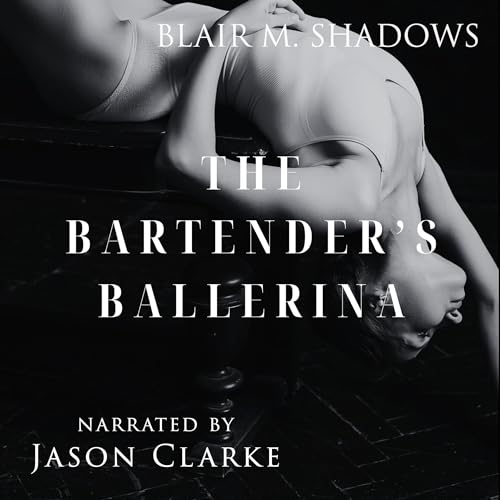The Bartender’s Ballerina