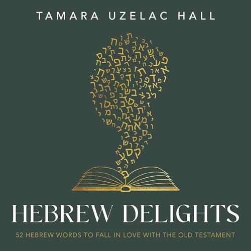 Hebrew Delights by Tamara Uzelac Hall