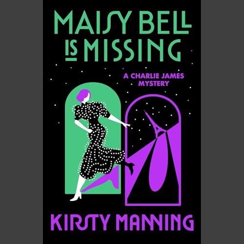 Maisy Bell Is Missing by Kirsty Manning