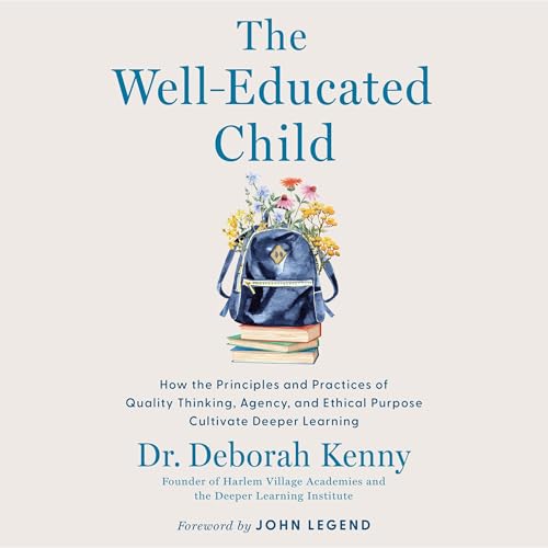The Well-Educated Child by Deborah Kenny
