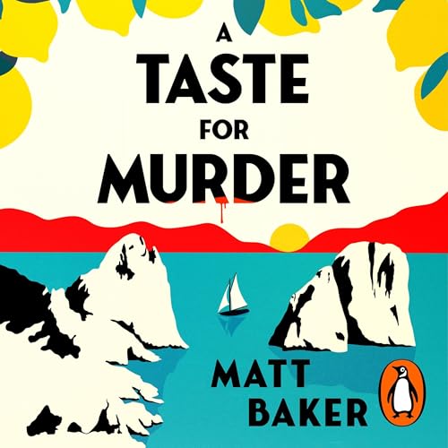 A Taste For Murder by Matt Baker