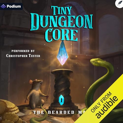 Tiny Dungeon Core 1: A LitRPG Adventure