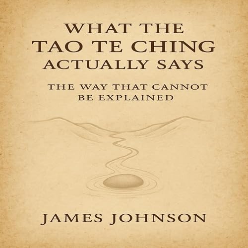 What the Tao Te Ching Actually Says
