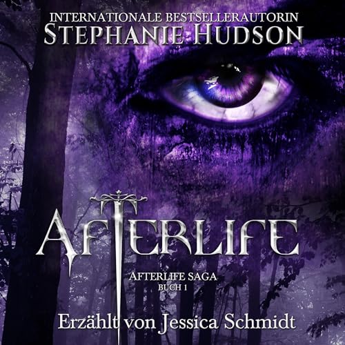 Afterlife: Ein paranormaler Liebesroman by Stephanie Hudson