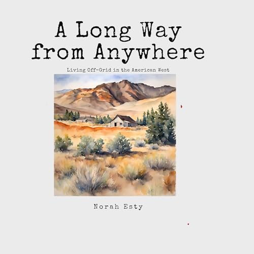 A Long Way from Anywhere by Norah Esty