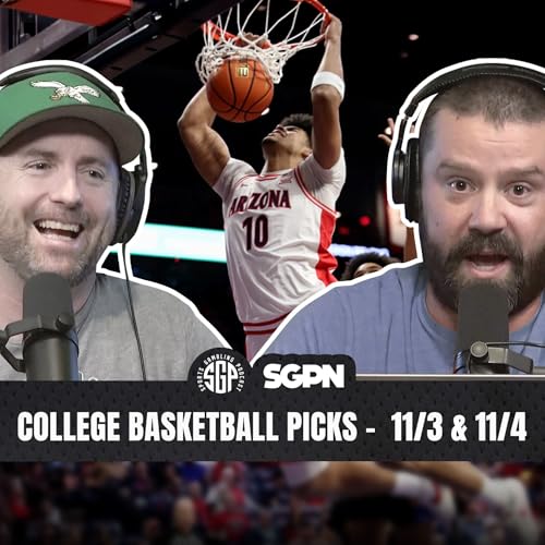 College Basketball Picks - 11/3 & 11/4 | Sports Gambling Podcast (Ep. 2416) by Unknown