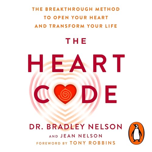 The Heart Code by Bradley Nelson