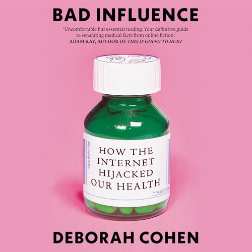 Bad Influence by Deborah Cohen