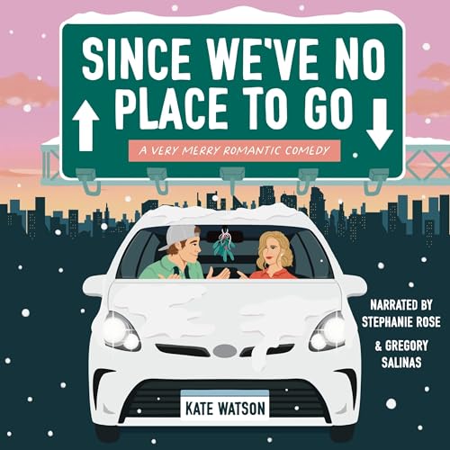 Since We've No Place to Go