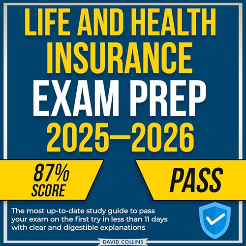 Life and Health Insurance Exam Prep 2025-2026