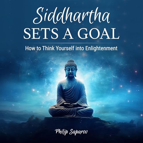 Siddhartha Sets a Goal