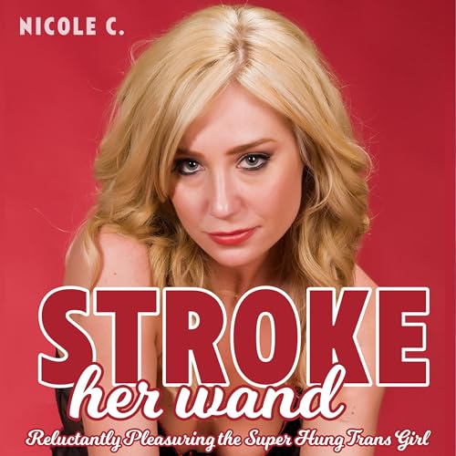 Stroke Her Wand by Nicole C