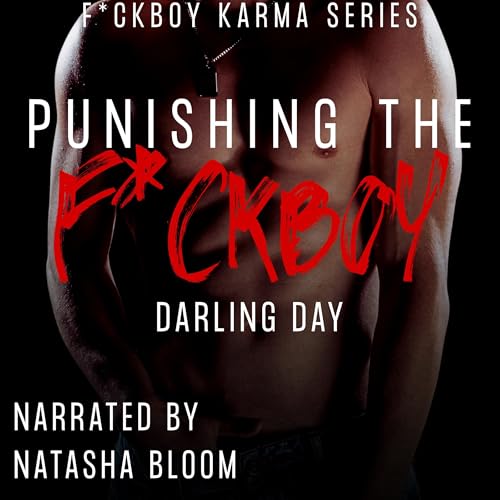 Punishing the F*ckboy by Darling Day