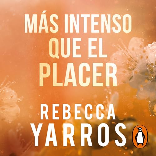 Más intenso que el placer [Beyond What Is Given] by Rebecca Yarros