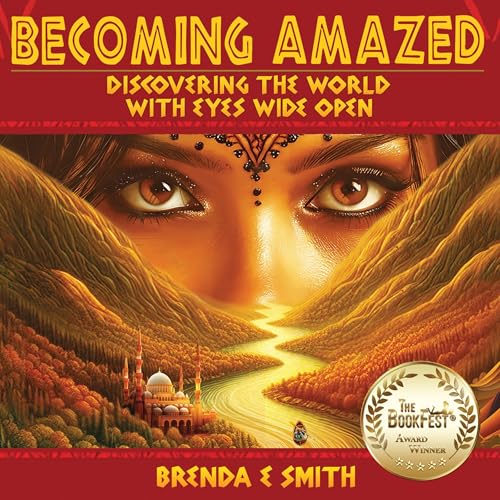 Becoming Amazed by Brenda E Smith
