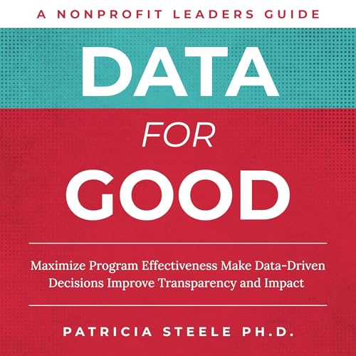 Data for Good by Patricia Steele