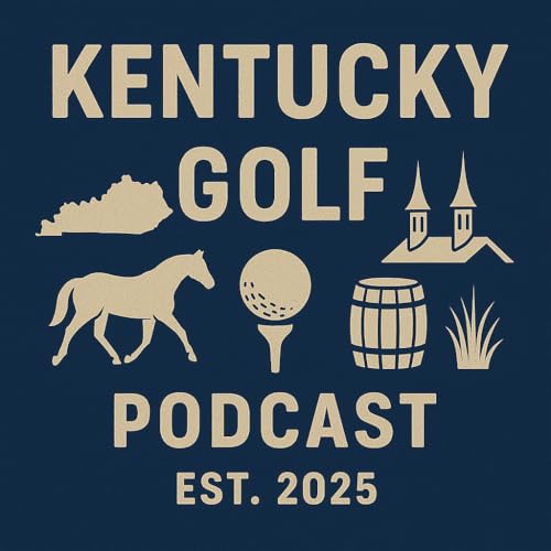 Kentucky Golf Podcast by Golf Podcasts USA | @GolfPodcasts