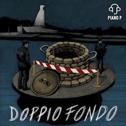 Doppio fondo by Piano P