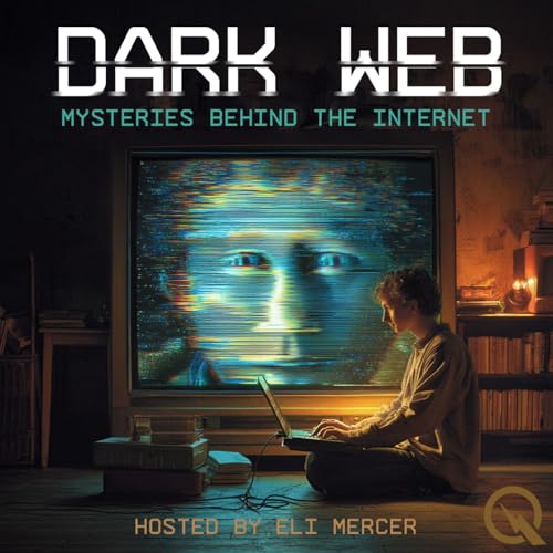 Dark Web: Mysteries Behind the Internet by Inception Point Ai