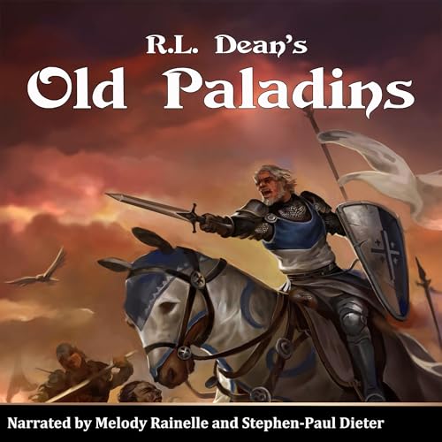 Old Paladins by R.L. Dean