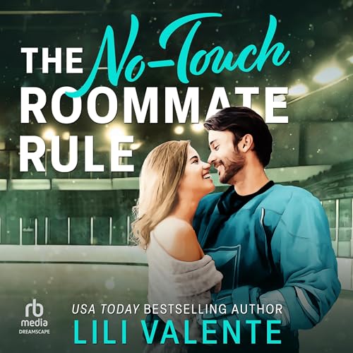 The No-Touch Roommate Rule by Lili Valente
