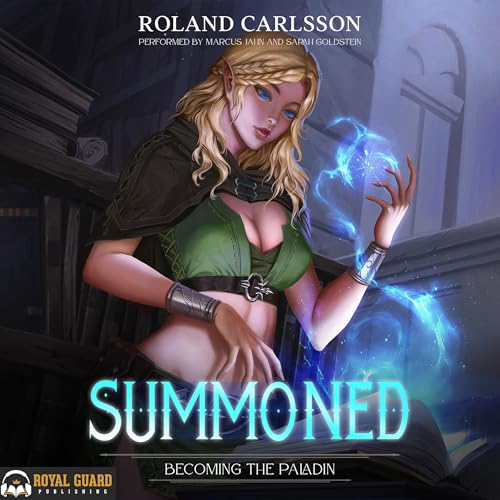 Summoned: Becoming the Paladin