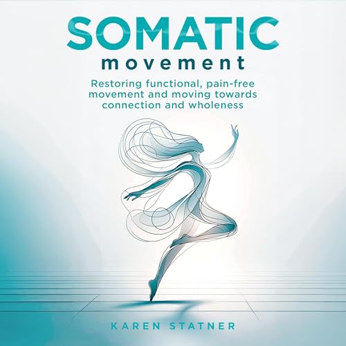 Somatic Movement by Karen Statner