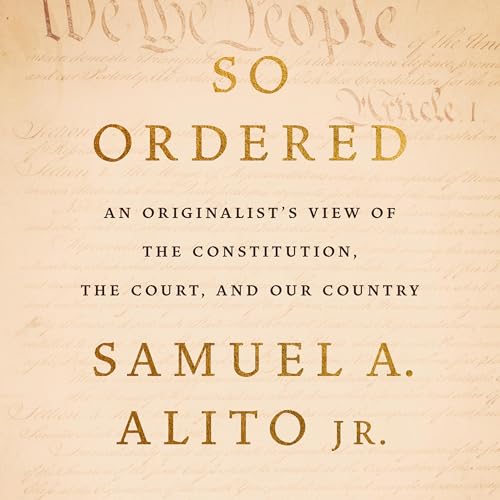 So Ordered by Samuel A. Alito Jr.