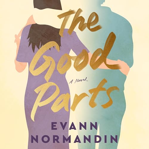 The Good Parts by Evann Normandin